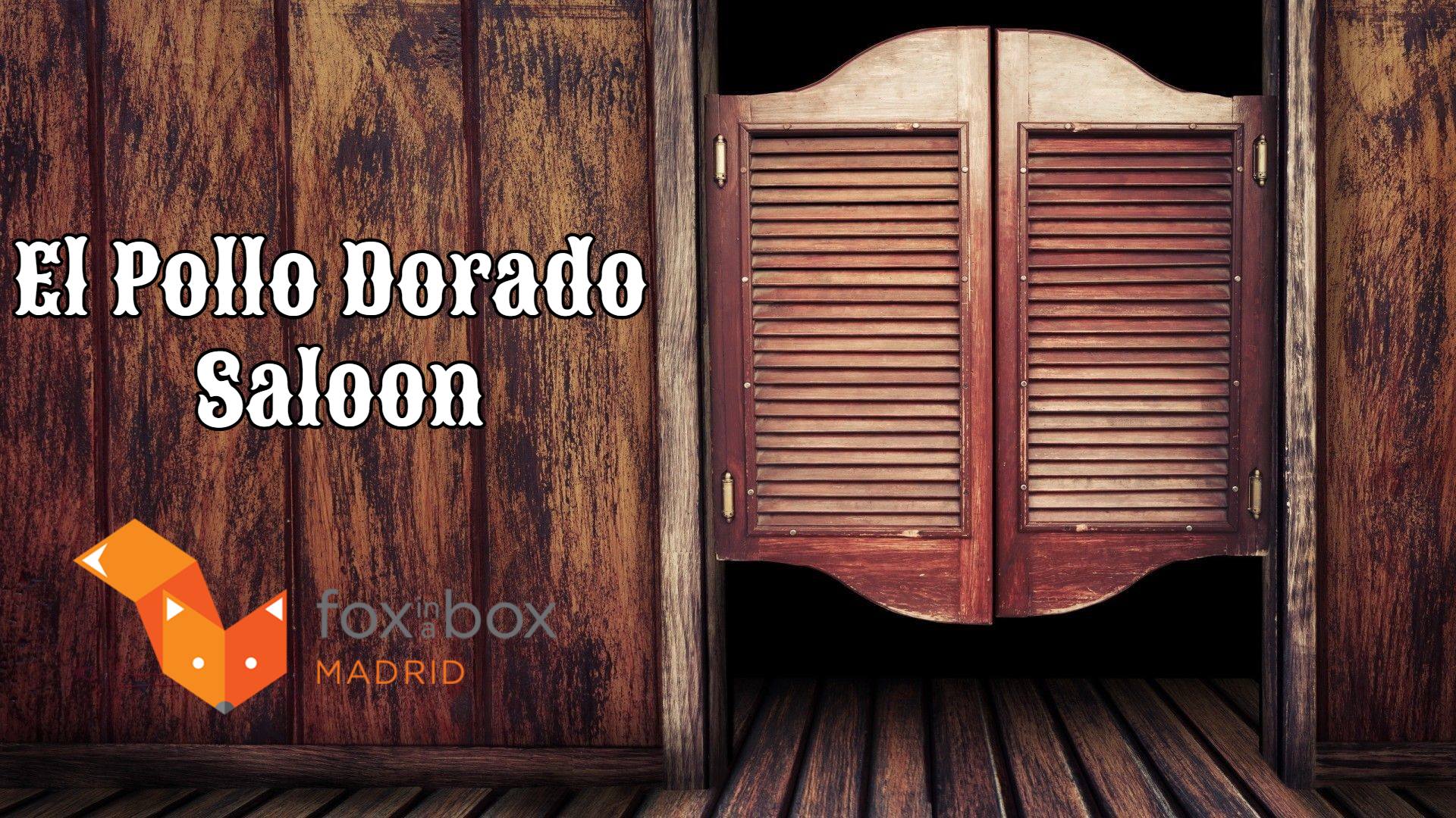 El Pollo Dorado Saloon - Fox in a Box, Madrid - Review Escape Room