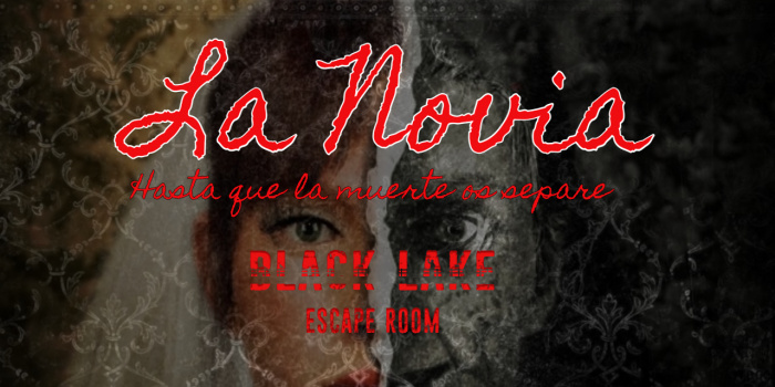 La Novia - Black Lake (San Sebastián de los Reyes, Madrid) - Review Escape Room